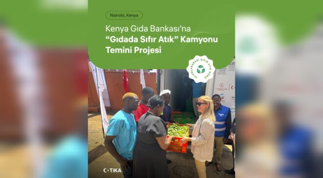 TİKA’dan Kenya’da Örnek Hamle “İkinci Hasat” ile Atıklar Sofraya Dönüşüyor